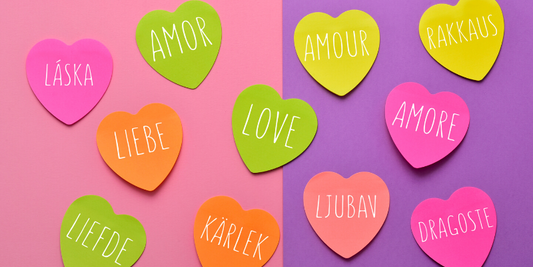 Love Languages - Ways to show your loved ones you care